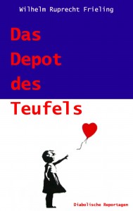 Das Depot des Teufels