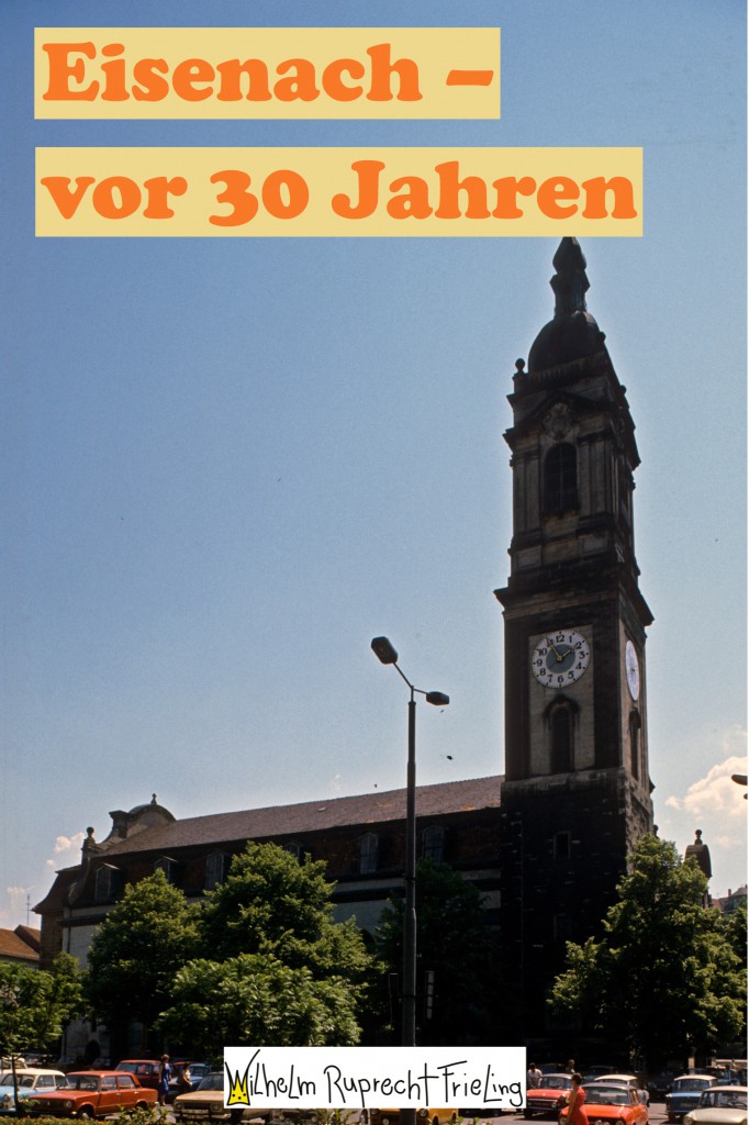 Eisenach vor 30 Jahren